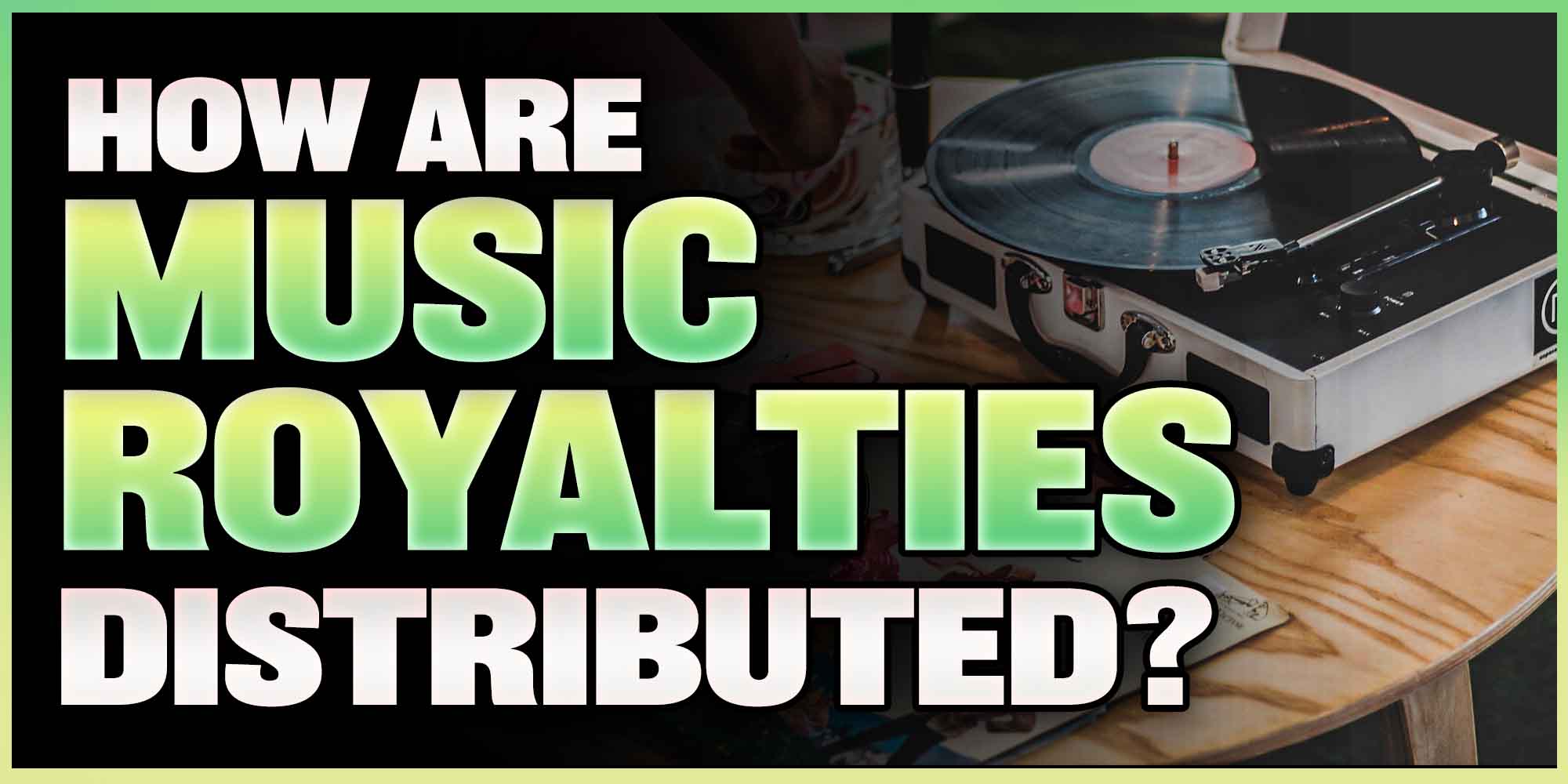 How EXACTLY Are Music Royalties Distributed? Explained